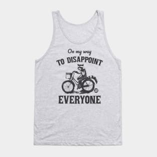 disappoint everyone Tank Top